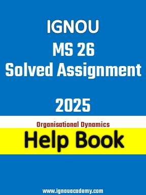 IGNOU MS 26 Solved Assignment 2025